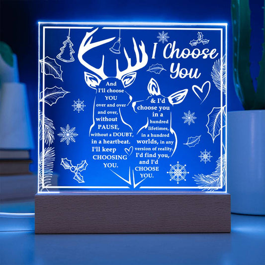 I Choose You - Acrylic Square Plaque- Gift For Soulmate
