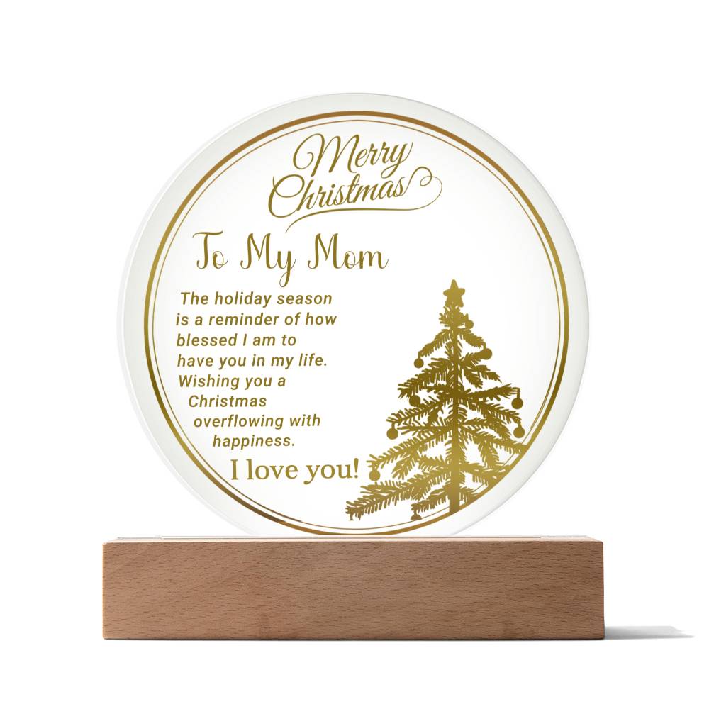 Merry Christmas to My Mom- Christmas gift for Mother- Acrylic Circle  Plaque