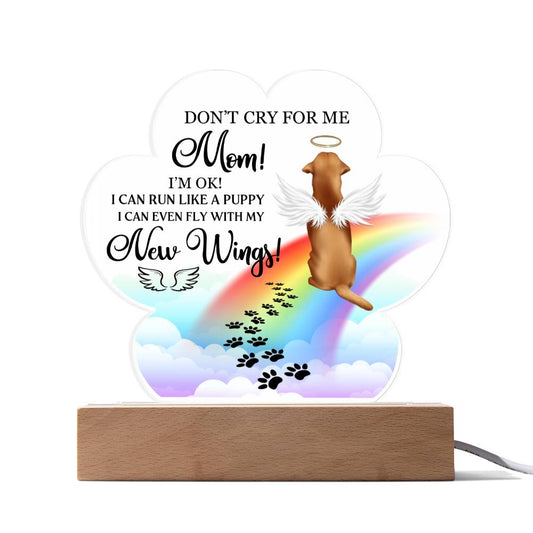 I Can Even Fly With My New Wings-  Arcrylic Paw Plaque for Sweet Memorial Gift To Dog Lover