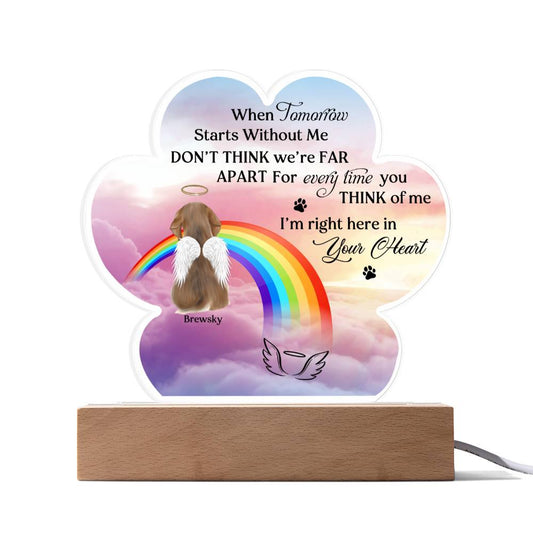 I Am Right Here In Your Heart-  Customizable Arcylic Plaque in Paw Shape as Memorial Gift For Dog Lovers