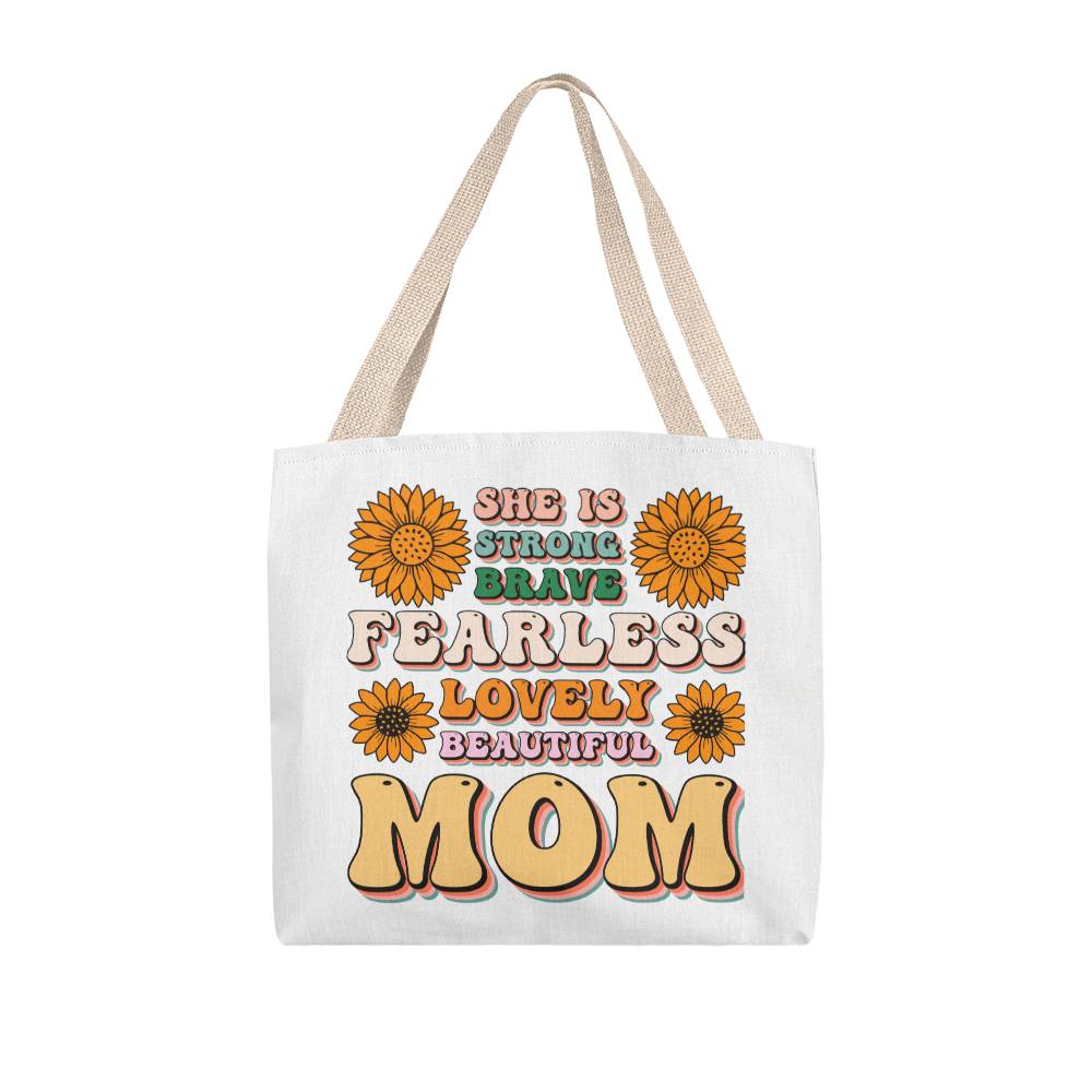 Classic Tote Bag,Beautiful Mom Message, Unique Gift for Mom, Mother's Day gift