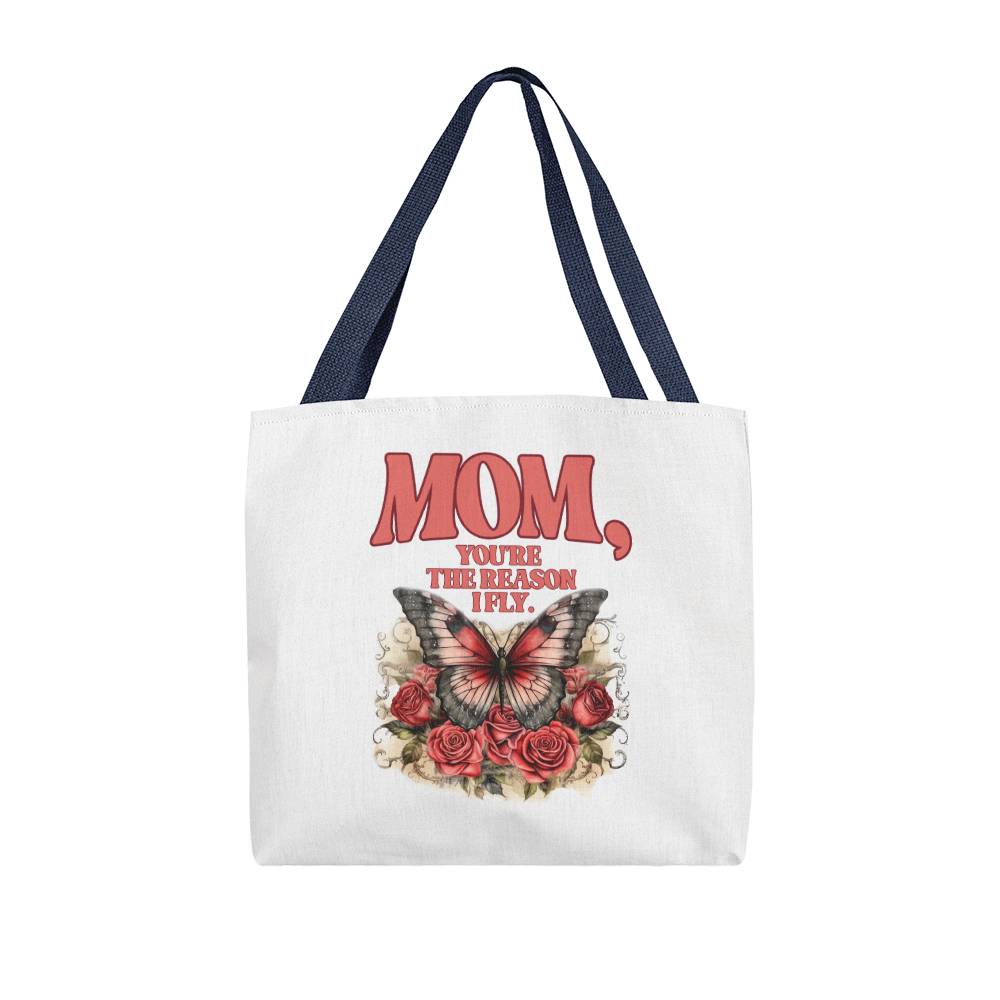 Classic Tote Bag, Your Are The Reason I Fly, Mother's Day Gift,  Gift For Mom, Birthday Gift For Mom